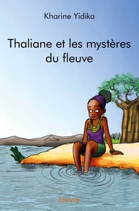 Thaliane et les mystères du fleuve