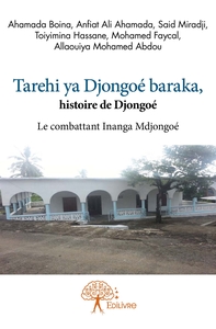 Tarehi ya Djongoé Baraka, histoire de Djongoé