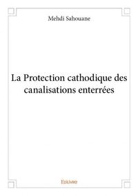 La protection cathodique des canalisations enterrées