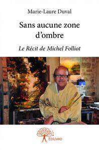 Sans aucune zone d'ombre