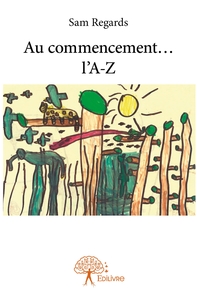 Au commencement... l'A-Z