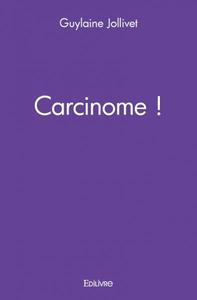 Carcinome !