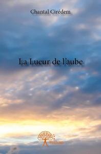 La lueur de l'aube