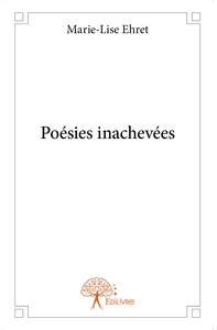 Poésies inachevées