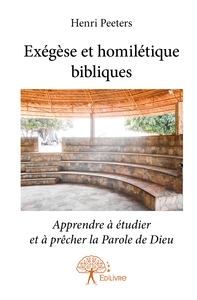 Exégèse et homilétique bibliques