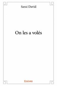 On les a volés
