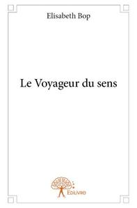 Le voyageur du sens