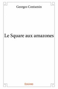 Le square aux amazones