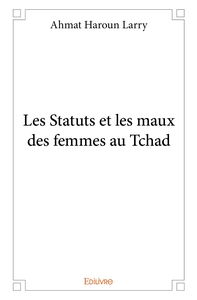 Les Statuts et les Maux des femmes au Tchad