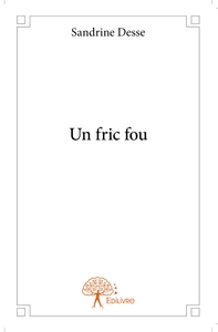Un fric fou