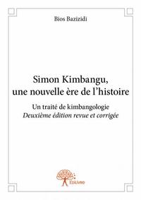 Simon kimbangu, une nouvelle ère de l'histoire