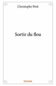 Sortir du flou