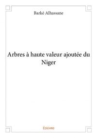 Arbres à haute valeur ajoutée du niger