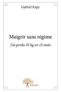 Maigrir sans régime