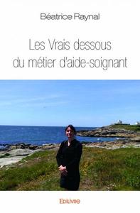 Les vrais dessous  du métier d’aide soignant