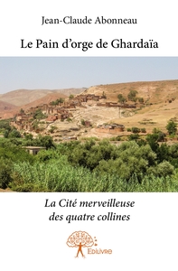 Le Pain d'orge de Ghardaïa
