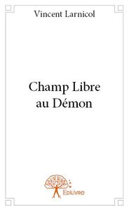 Champ libre au démon