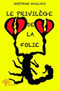 Le privilège de la folie