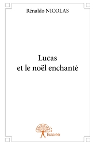 Lucas et le noël enchanté