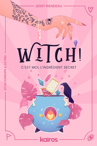 WITCH ! C'EST MOI, L'INGREDIENT SECRET