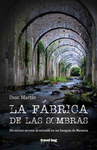 LA FABRICA DE LAS SOMBRAS