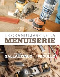 Le grand livre de la menuiserie