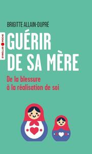 Guérir de sa mère