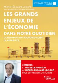 Les grands enjeux de l'économie dans notre quotidien