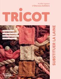 Tricot : substituer la laine