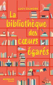 La bibliothèque des coeurs égarés