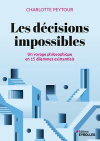 Les décisions impossibles