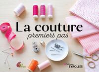 LA COUTURE, PREMIERS PAS