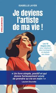 Je deviens l'artiste de ma vie !