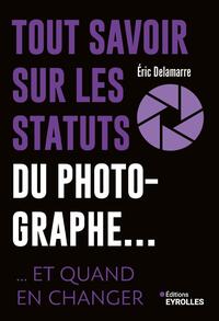Tout savoir sur les statuts du photographe...