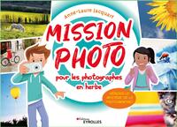 Mission photo pour les photographes en herbe