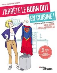 J'arrête le burn out en cuisine !