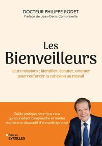 LES BIENVEILLEURS - LEURS MISSIONS : IDENTIFIER, ECOUTER, ORIENTER POUR RENFORCER LA COHESION AU TRA
