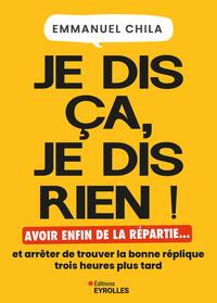 Je dis ça, je dis rien