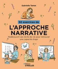 50 exercices de l'approche narrative