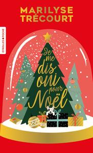 JE ME DIS OUI POUR NOEL