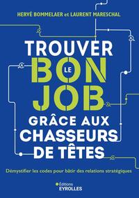 Trouver le bon job grâce aux chasseurs de têtes