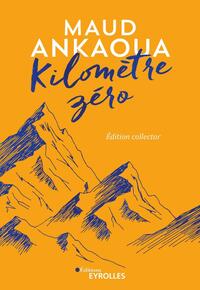 KILOMETRE ZERO (EDITION COLLECTOR)