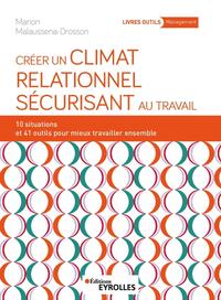 Créer un climat relationnel sécurisant au travail