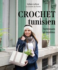 CROCHET TUNISIEN - TECHNIQUES ET MODELES