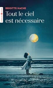 Tout le ciel est nécessaire