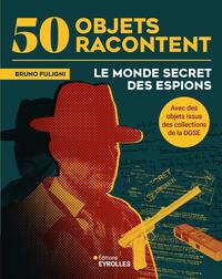 Le monde secret des espions