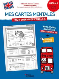 Mes cartes mentales pour enseigner l'anglais - Niveau Primaire (cycles 2 et 3)