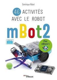 46 ACTIVITES AVEC LE ROBOT MBOT2 - POUR MBLOCK 5