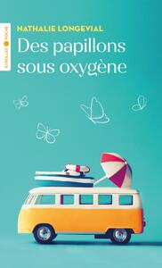 DES PAPILLONS SOUS OXYGENE