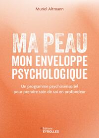 Ma peau, mon enveloppe psychologique